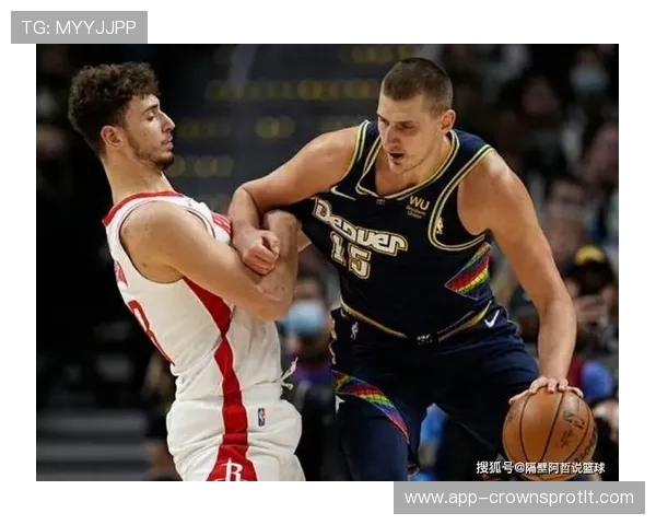 申京利用低位策应与华丽脚步主导火箭进攻并大幅提升进攻轮转效率